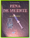 Pena de Muerte - La controversia