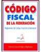 Código Fiscal de la Federación y su reglamento