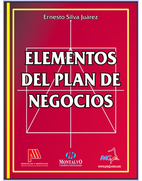 ELEMENTOS DEL PLAN DE NEGOCIOS- 1a. Edición.