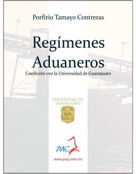 Regímenes Aduaneros | 1a. Edición - 2019