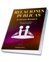 Relaciones Públicas - 2a. Edición - Como convertir en utilidad la imagen de la empresa