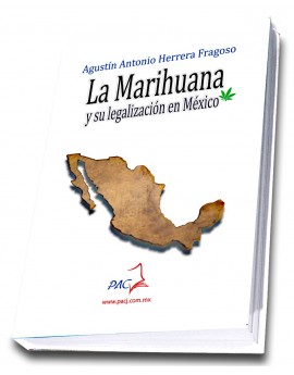 La Marihuana y su Legalización en México
