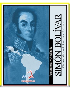 Pensamiento y Acción de Simón Bolívar