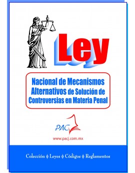Ley Nacional de Mecanismos Alternativos de Solución de Controversias en Materia Penal