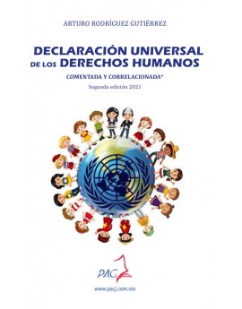 Declaración Universal de los Derechos Humanos - Comentada y Correlacionada 2da. Edición