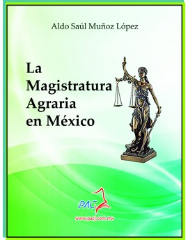 La Magistratura Agraria en México