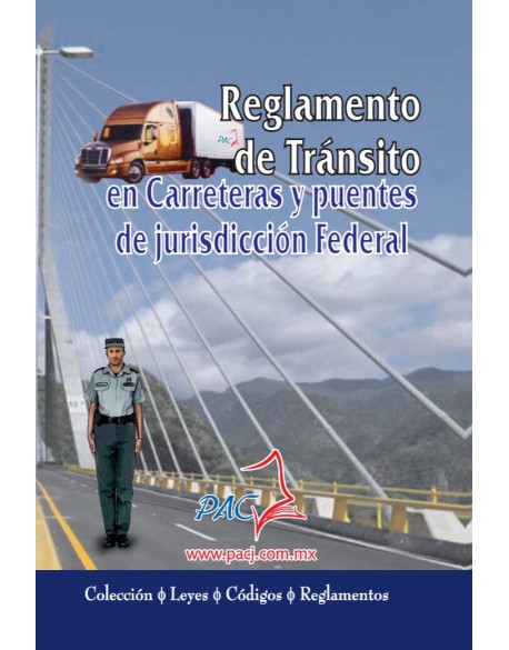 Reglamento de tránsito en carreteras y puentes de jurisdicción Federal